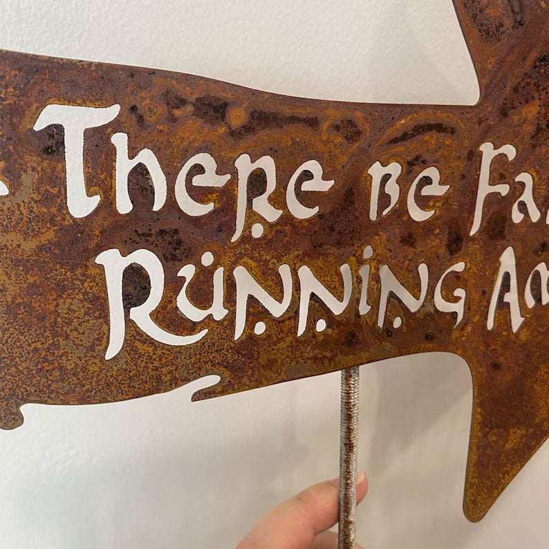 There Be Fairies Running Amok Sign