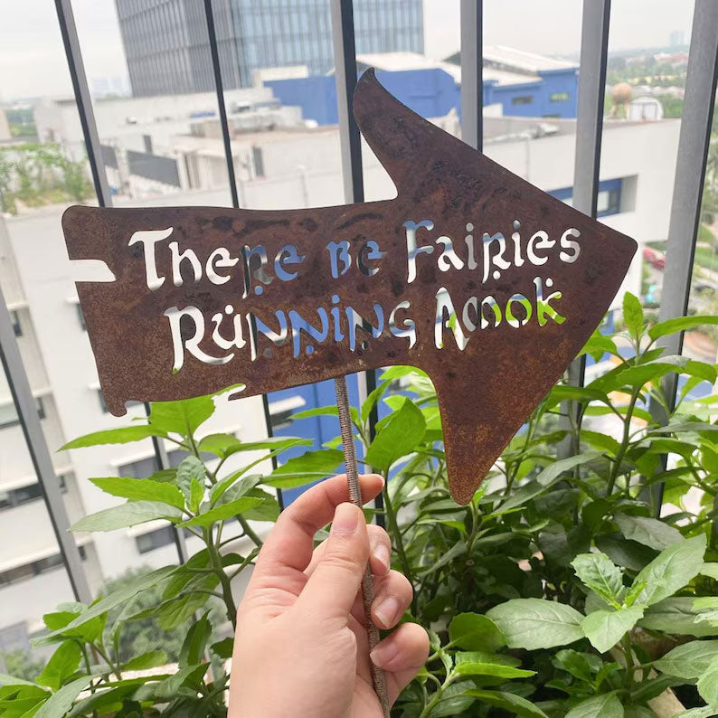 There Be Fairies Running Amok Sign