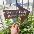 There Be Fairies Running Amok Sign